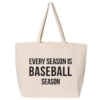 Every Season is Baseball Season Tote