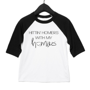 Hittin’ Homers with my Homies Toddler Raglan