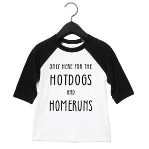 Only Here for the Hotdogs and Homeruns Toddler Raglan