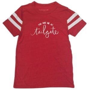 You Had Me At Tailgate Tee