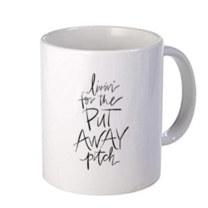 Livin’ for the Put Away Pitch Mug