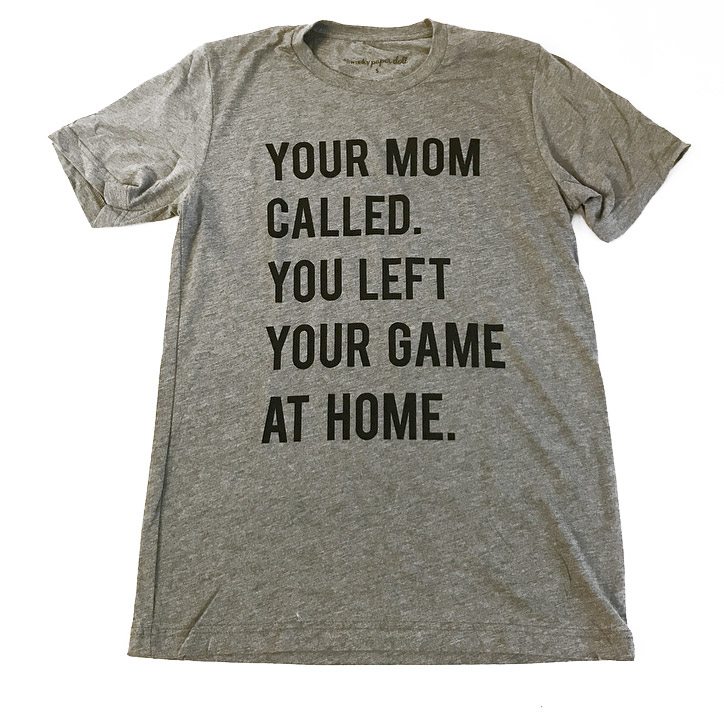 Your Mom Called Unisex Tee